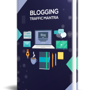 Blogging Traffic Mantra - Training Guide